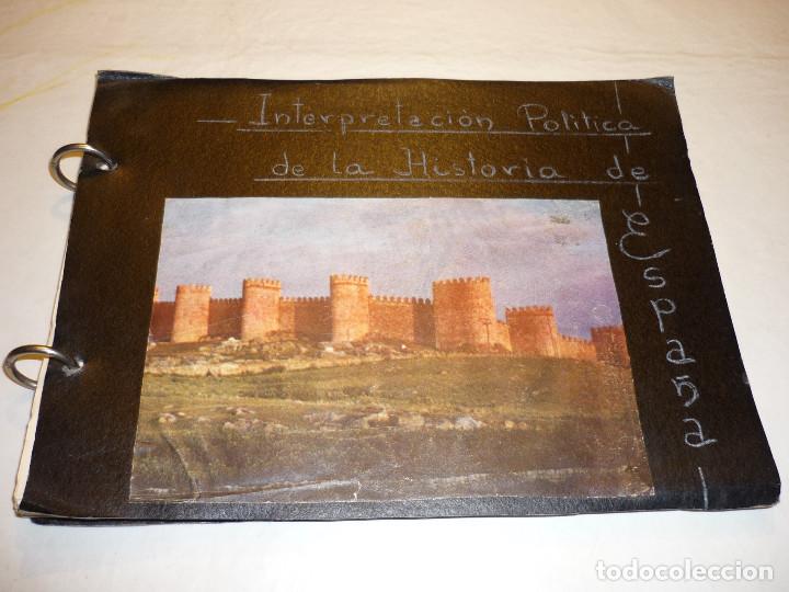 Libros de segunda mano: CUADERNO ESCOLAR *INTERPRETACI&Oacute;N POL&Iacute;TICA DE LA HISTORIA DE ESPA&Ntilde;A* - A&Ntilde;O 1964 (23X18 CM)