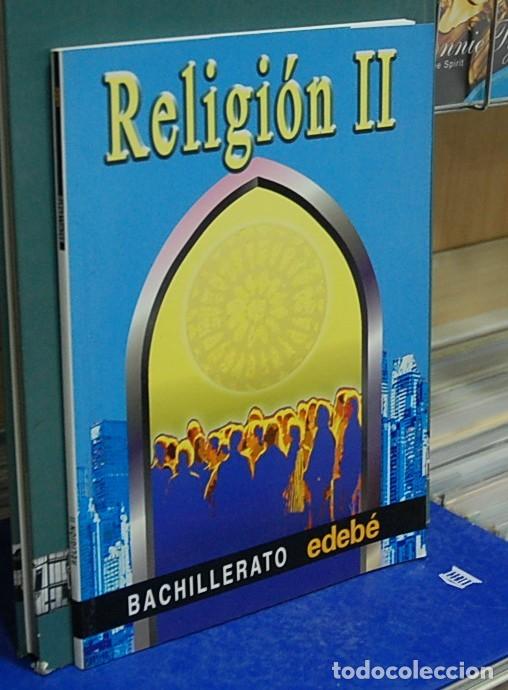 Libros de segunda mano: Religi&oacute;n II. Bachillerato - Foto 1