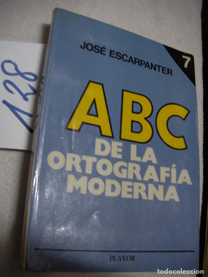 Libros de segunda mano: ABC DE LA ORTOGRAFIA MODERNA - JOSE ESCARPANTER - Foto 1