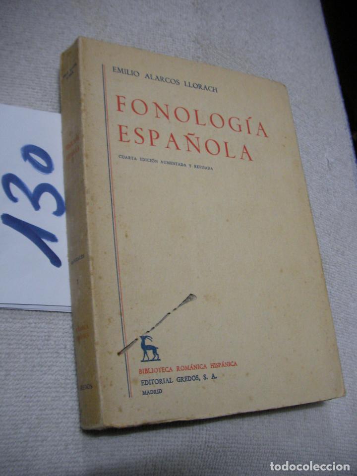 Libros de segunda mano: FONOLOGIA ESPA&Ntilde;OLA - EMILIO ALARCOS LLORACH - Foto 1
