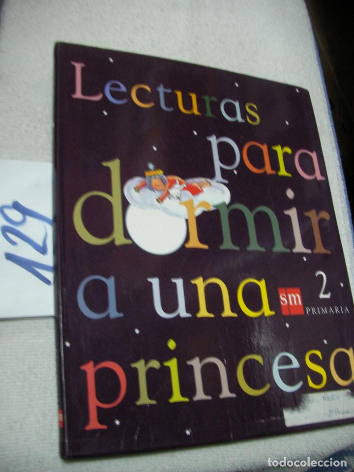 Libros de segunda mano: ANTIGUO LIBRO DE TEXTO - LECTURAS PARA DORMIR A UNA PRINCESA - Foto 1