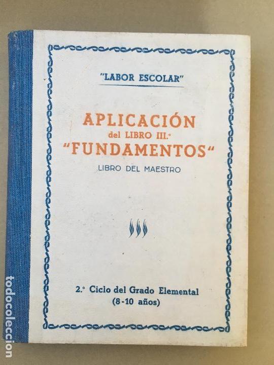 Libros de segunda mano: LIBRO DE LABOR ESCOLAR, APLICACI&Oacute;N DEL LIBRO III&ordm; FUNDAMENTOS, LIBRO DEL MAESTRO, 2&ordm; CICLO - Foto 1