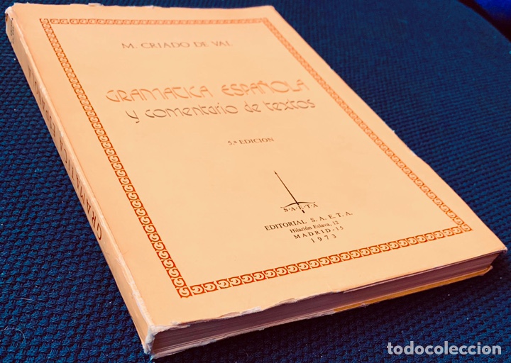 Libros de segunda mano: 1973. GRAM&Aacute;TICA ESPA&Ntilde;OLA Y COMENTARIO DE TEXTOS. M. Criado de Val. - Foto 2