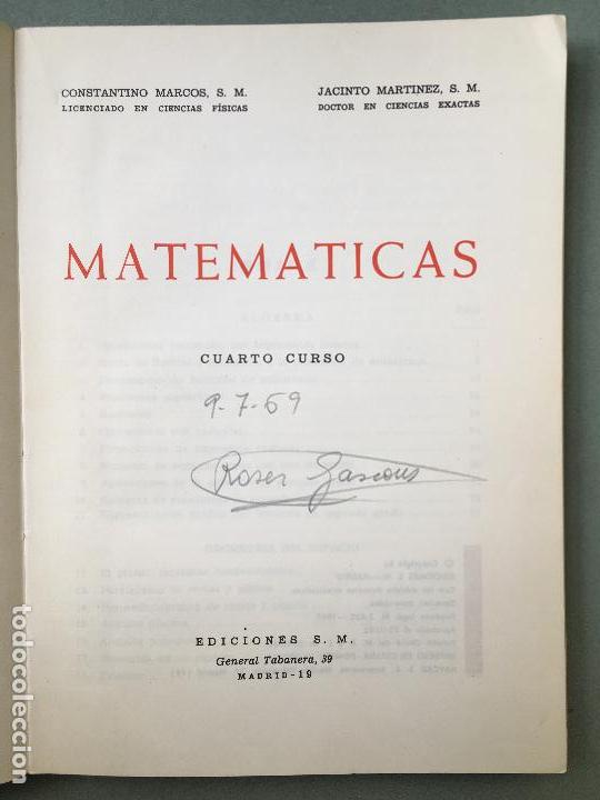 Libros de segunda mano: MATEMATICAS CUARTO CURSO, DE C. MARCOS Y J. MART&Iacute;NEZ EDICIONES S.M. - Foto 2