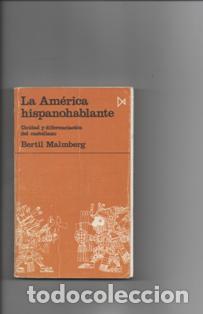Libros de segunda mano: La Am&eacute;rica hispanohablante. Bertil Malmberg. - Foto 1