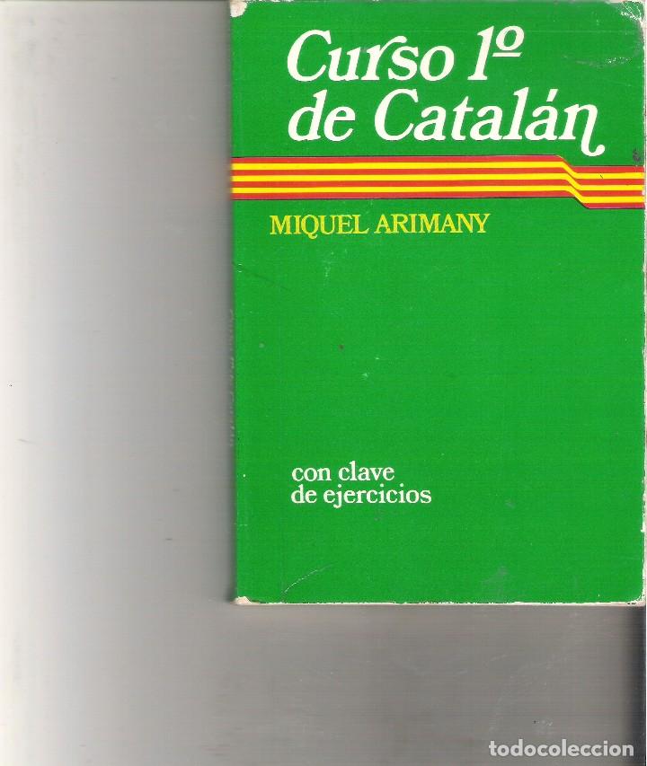 Libros de segunda mano: 1 LIBRO DE TEXTO A&Ntilde;O 1979 CURSO 1&ordm; DE CATALAN - MIQUEL ARIMANY - CON CLaVE DE EJERCICIOS - Foto 1