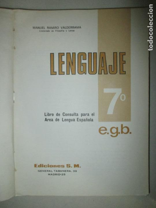 Libros de segunda mano: LENGUAJE 7&ordm; E.G.B. S.M. MANUEL RAMIRO VALDERRAMA. 1973 - Foto 2