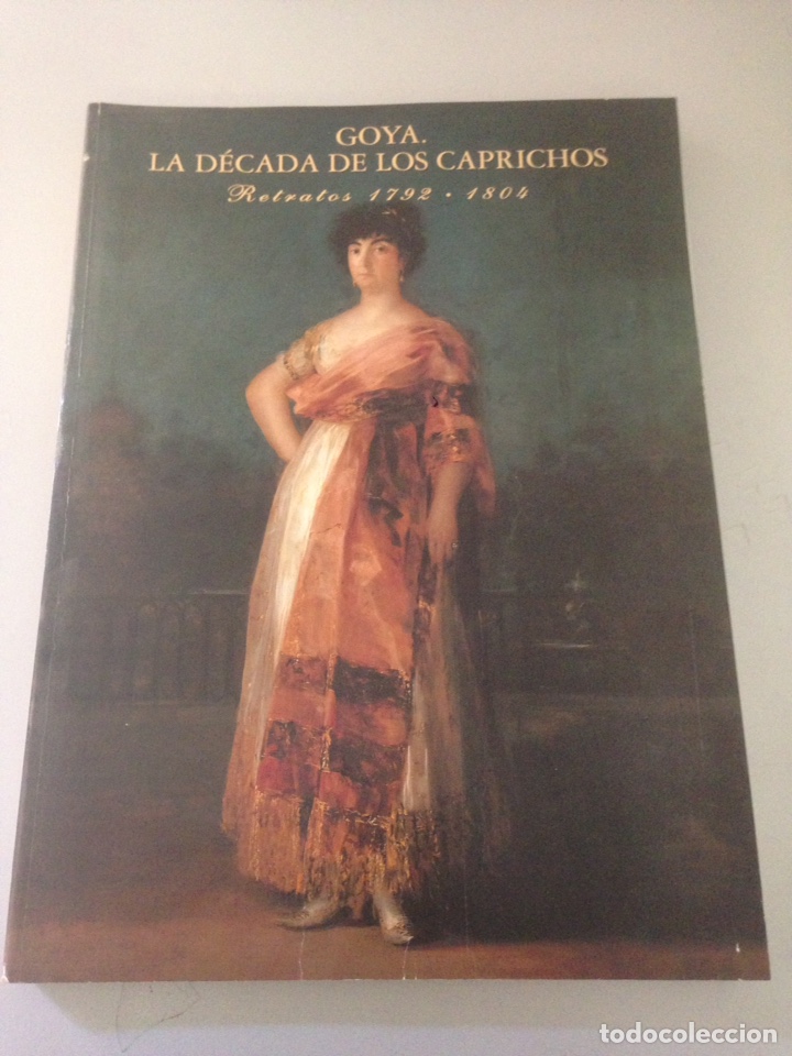 Libros de segunda mano: GOYA. LA D&Eacute;CADA DE LOS CAPRICHOS - Foto 1