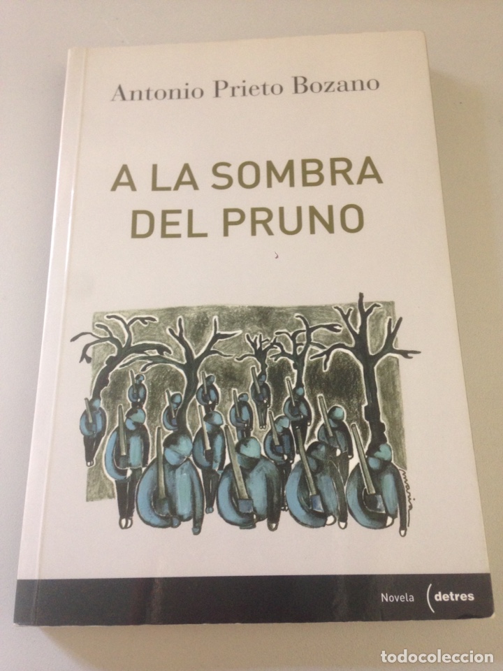 Libros de segunda mano: PRIETO BOZANO, - Antonio. - A LA SOMBRA DEL PRUNO - Foto 1