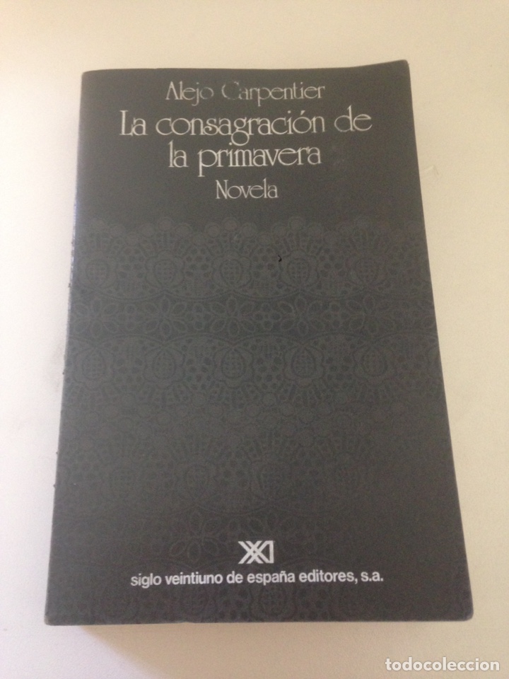Libros de segunda mano: LA CONSAGRACI&Oacute;N DE LA PRIMAVERA - Foto 1