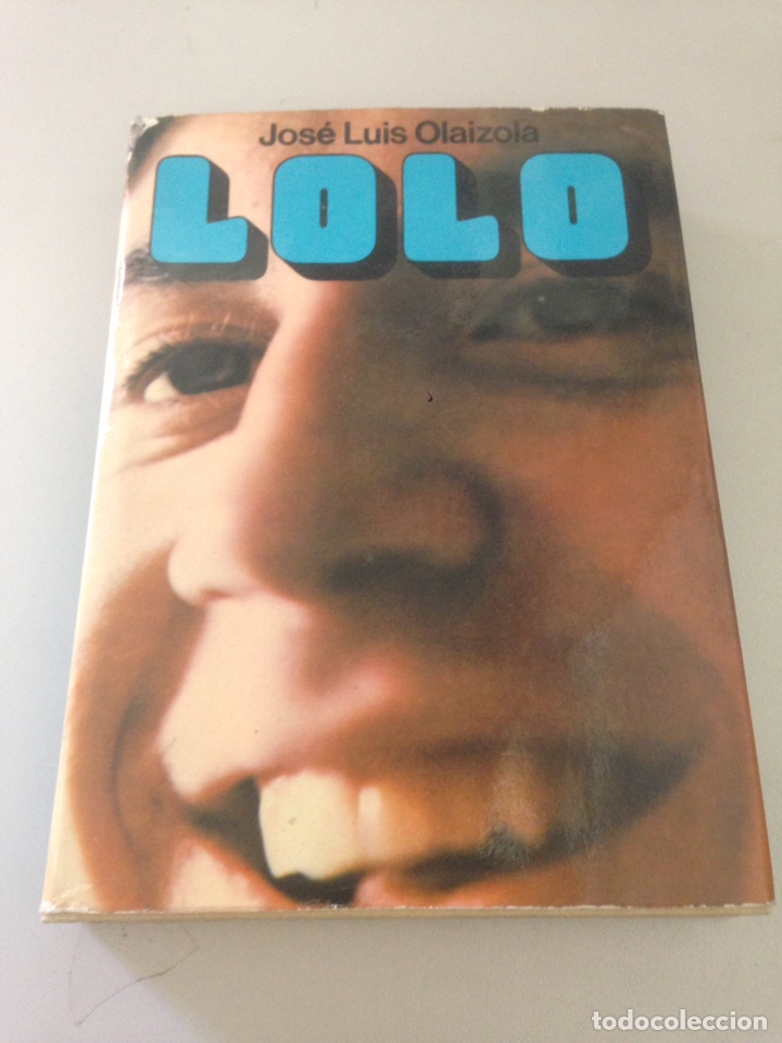Libros de segunda mano: LOLO - JOS&Eacute; LUIS OLAIZOLA - Foto 1