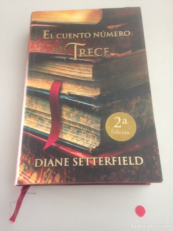 Libros de segunda mano: DIANE SETTERFIELD EL CUENTO NUMERO TRECE 2 edici&oacute;n - Foto 1