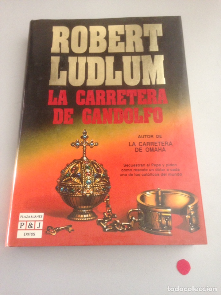 Libros de segunda mano: Ludlum, Robert: La carretera de Gandolfo - Foto 1