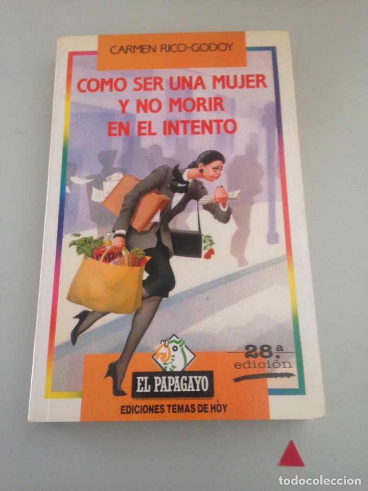 Libros de segunda mano: COMO SER UNA MUJER Y NO MORIR EN EL INTENTO - Foto 1