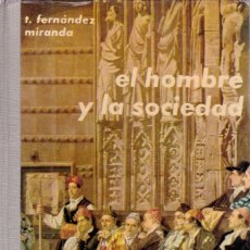 Libros de segunda mano: FERNÁNDEZ MIRANDA. EL HOMBRE Y LA SOCIEDAD. EDITORIAL DONCEL. MADRID, 1962.