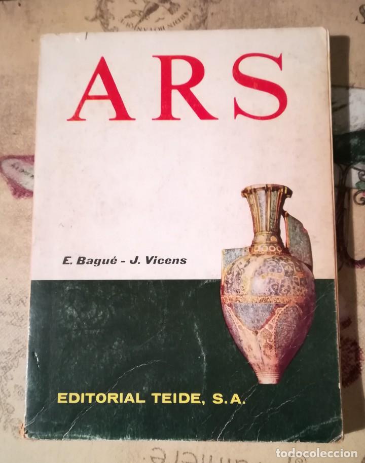 Libros de segunda mano: Ars - E. Bagu&eacute; / J. Vicens - Editorial Teide - 1970 - Foto 1