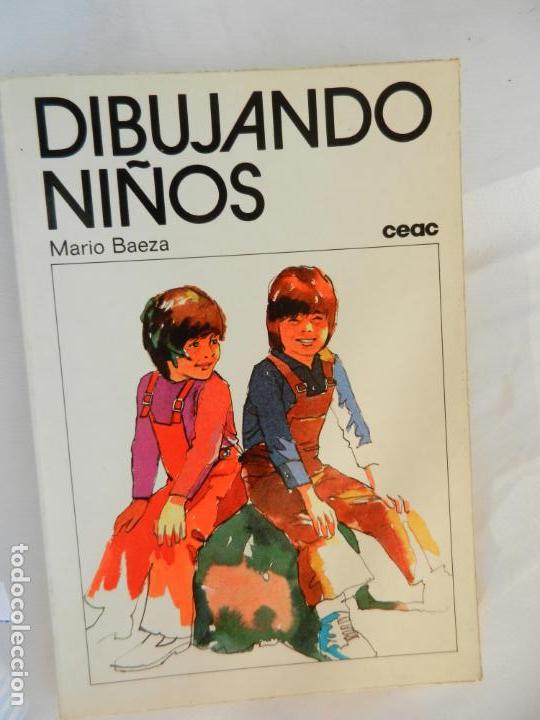 Libros de segunda mano: DIBUJANDO NI&Ntilde;OS - MARIO BAEZA - EDITORIAL CEAC - 1981. - Foto 1