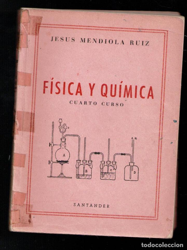Libros de segunda mano: F&iacute;sica y Qu&iacute;mica, cuarto curso, Jes&uacute;s Mendiola ruiz - Foto 1