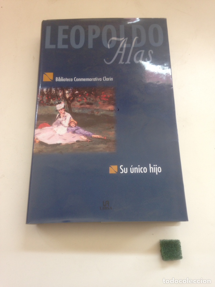 Libros de segunda mano: SU &Uacute;NICO HIJO - LEOPOLDO ALAS - Foto 1