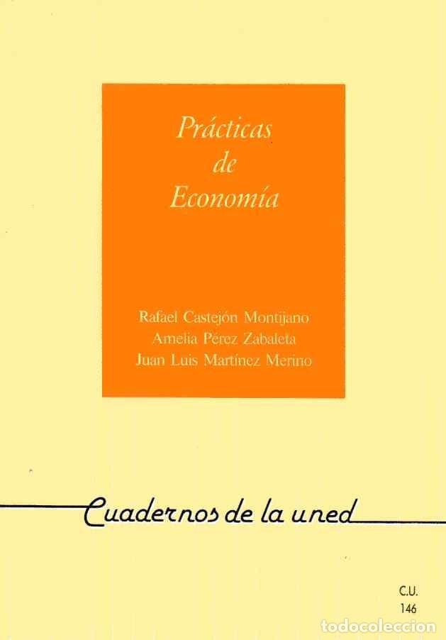 Libros de segunda mano: PR&Aacute;CTICAS DE ECONOM&Iacute;A - VV.AA. - UNED 1998 - Foto 1