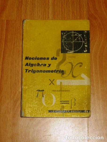Libros de segunda mano: NOCIONES DE &Aacute;LGEBRA. - Bru&ntilde;o - Foto 1
