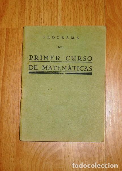 Libros de segunda mano: PROGRAMA DEL Primer Curso de Matem&aacute;ticas - Foto 1