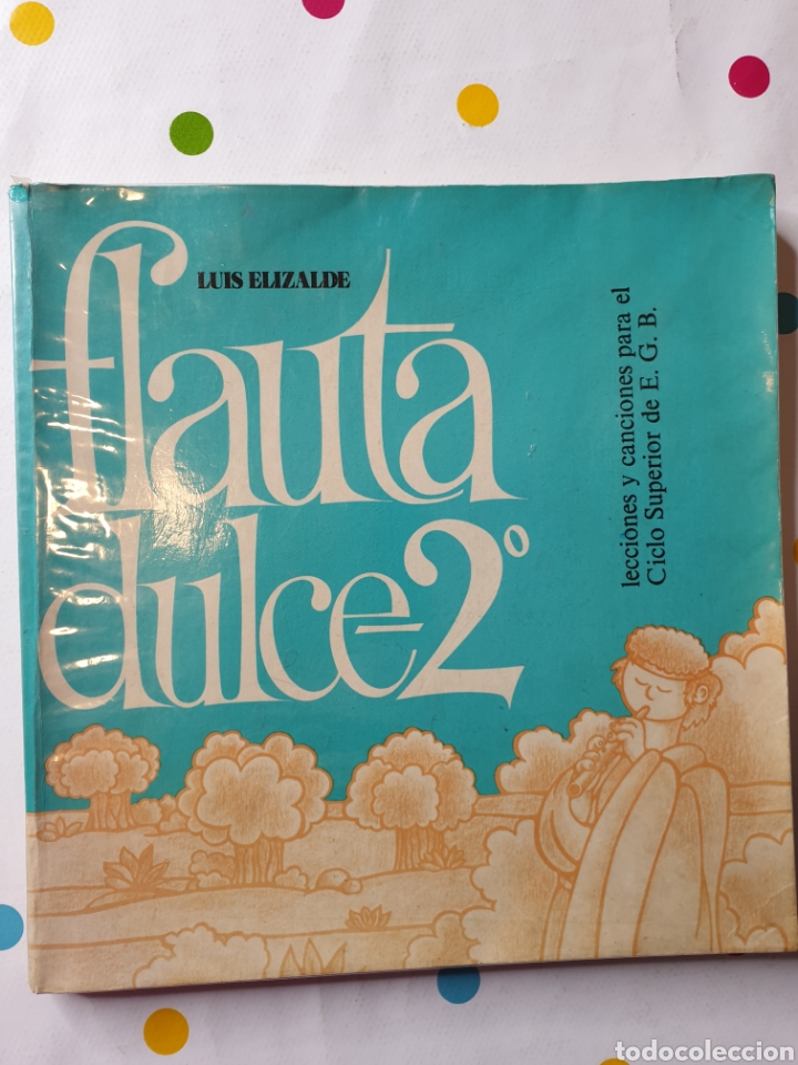 Libros de segunda mano: Flauta dulce 2. Luis Elizalde. ciclo superior de EGB - Foto 1