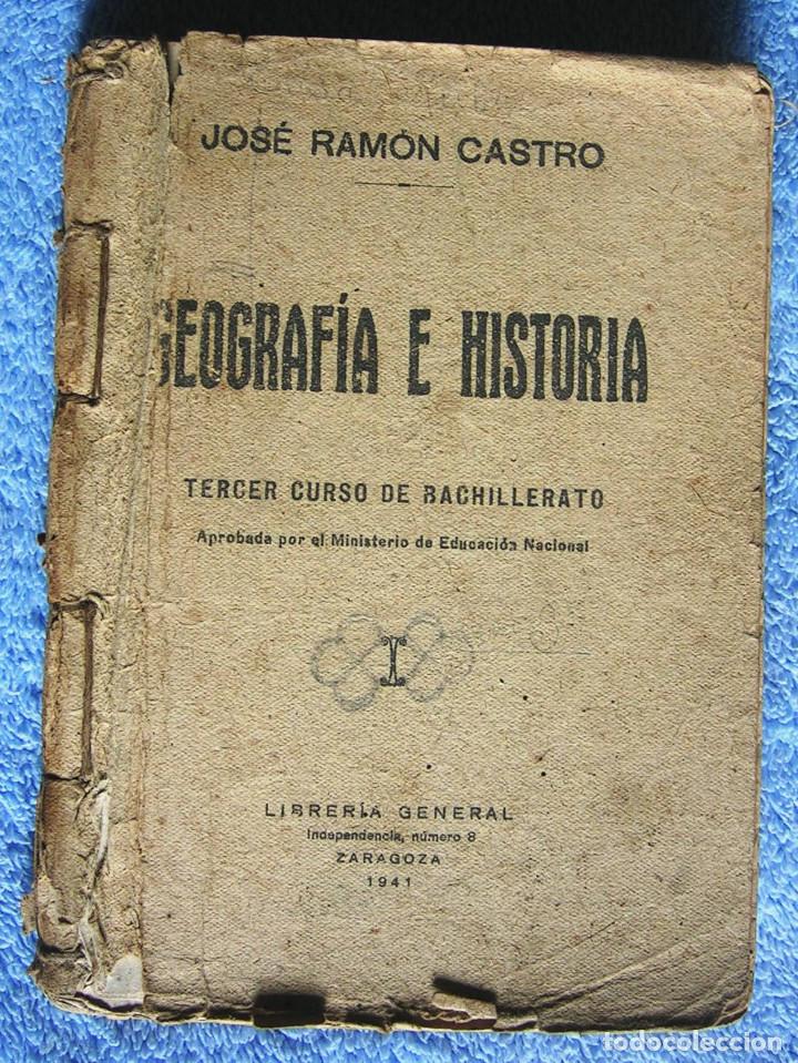 Libros de segunda mano: GEOGRAFIA E HISTORIA - JOSE RAMON CASTRO - CON EL PROGRAMA.  ZARAGOZA, 1941 - Foto 1