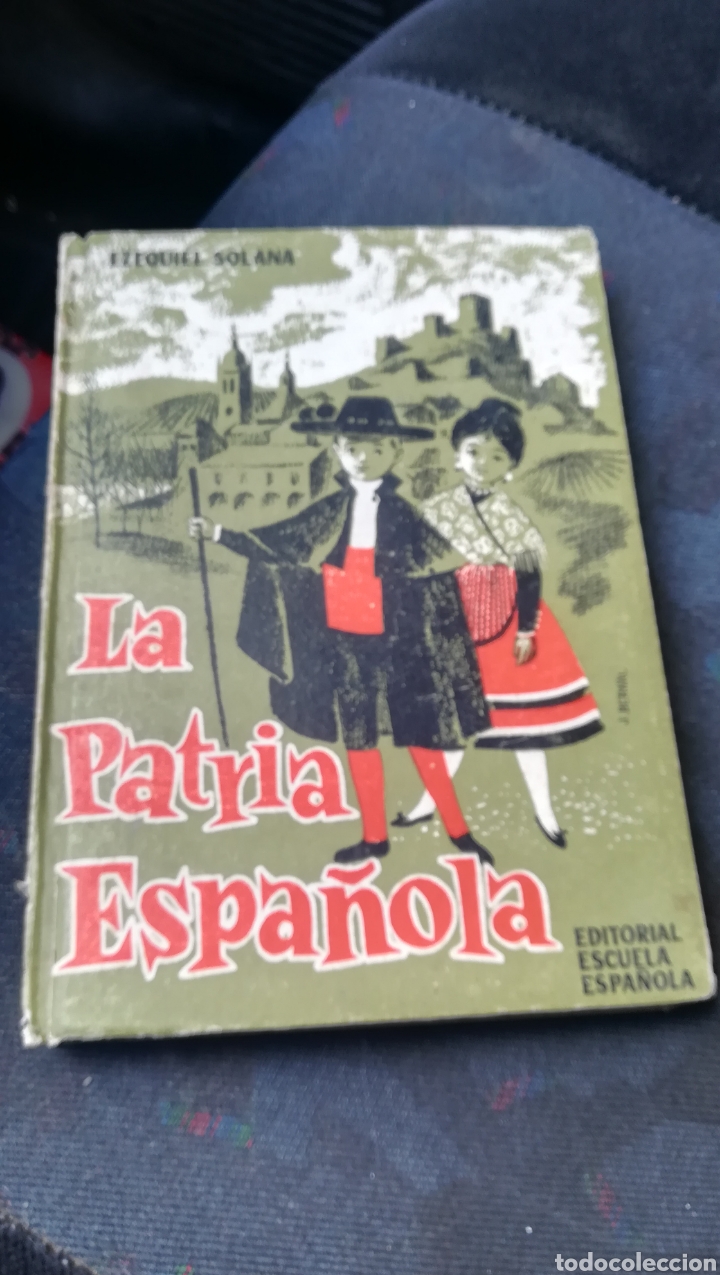 Libros de segunda mano: La Patria Espa&ntilde;ola, libro de Ezequiel Solana de 1962 - Foto 1