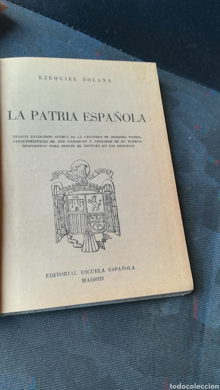 Libros de segunda mano: La Patria Espa&ntilde;ola, libro de Ezequiel Solana de 1962 - Foto 2