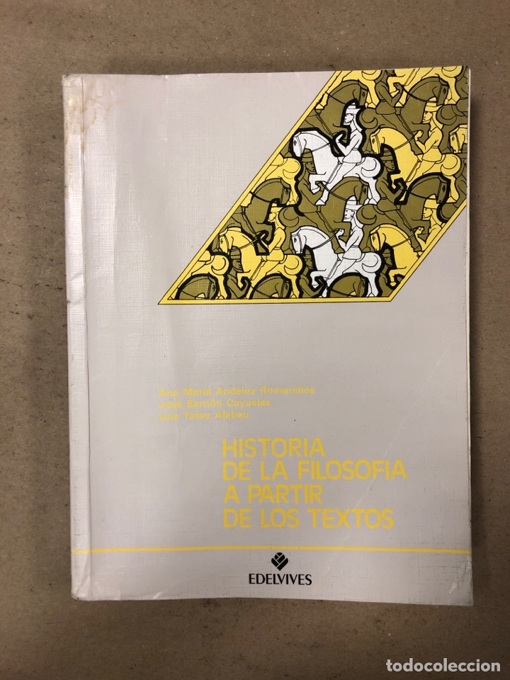 Libros de segunda mano: HISTORIA DE LA FILOSOFÍA A PARTIR DE LOS TEXTOS. VV.AA. EDITORIAL LUIS VIVES 1985. - Foto 1 - 165095541