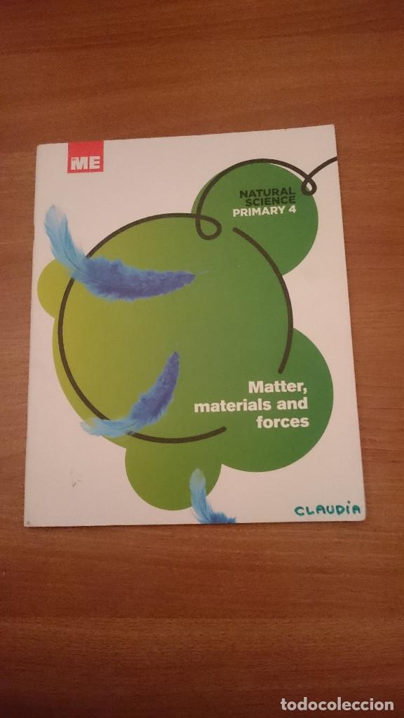 LIBRO NATURAL SCIENCE PRIMARY 4 - MATTER MATERIALS AND FORCES