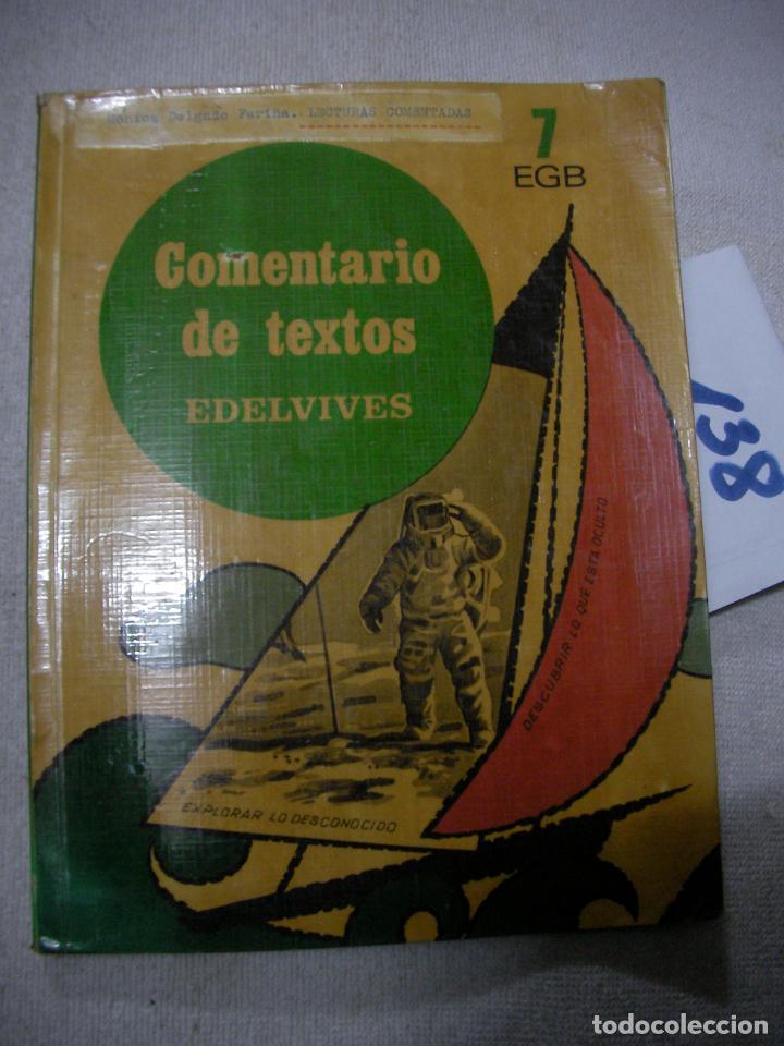 Libros de segunda mano: ANTIGUO LIBRO DE TEXTO - COMENTARIO DE TEXTO 7&ordm; EGB EDELVIVES - Foto 1