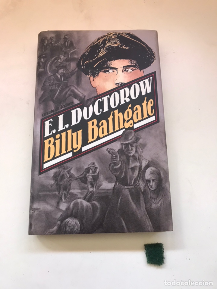 Libros de segunda mano: E.L DOCTOROW - BILLY BATHGATE - Foto 1