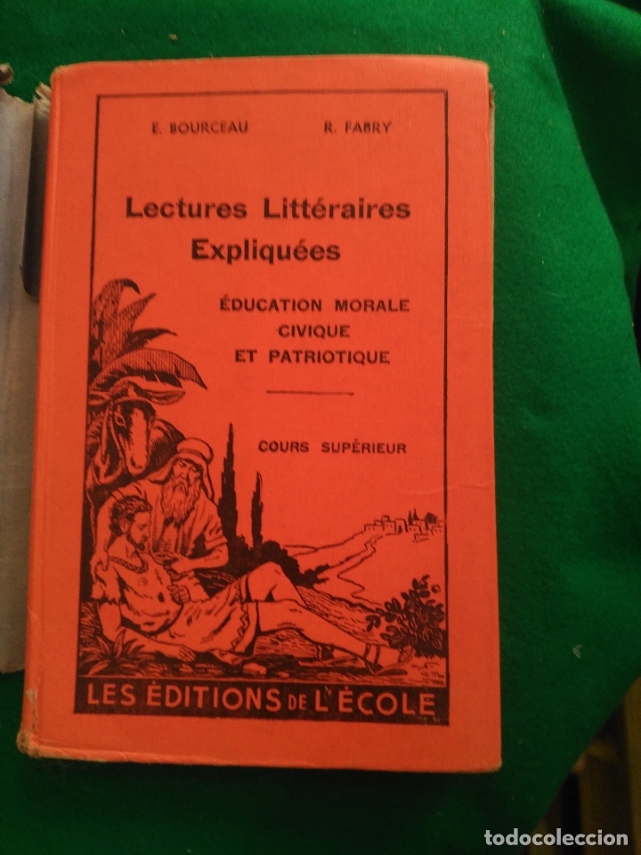 Gebrauchte B&uuml;cher: LIBRO ANTIGUO Lectures Litteraires Expliquees - N&deg;53 - Education Morale Civique Et Patriotique -