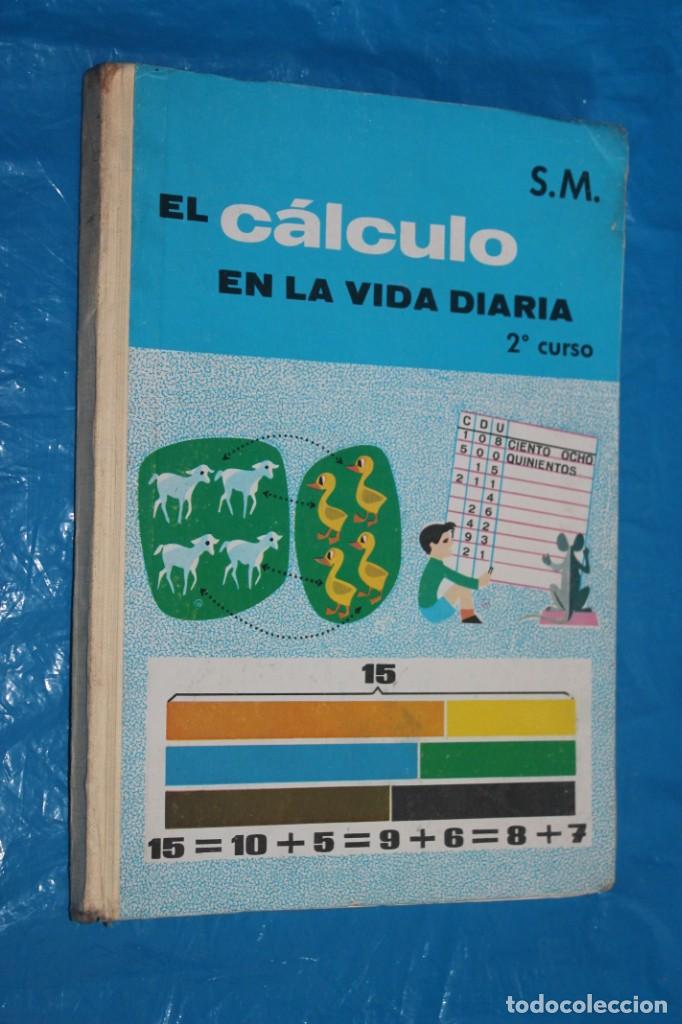 Libros de segunda mano: EL CALCULO EN LA VIDA DIARIA, 2&ordm; CURSO, SM, 1966 - Foto 1