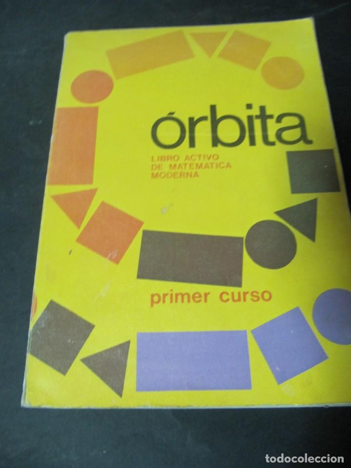 Libros de segunda mano: LIBRO ORBITA PRIMER CURSO MATEMATICA MODERNA SANTILLANA - Foto 1