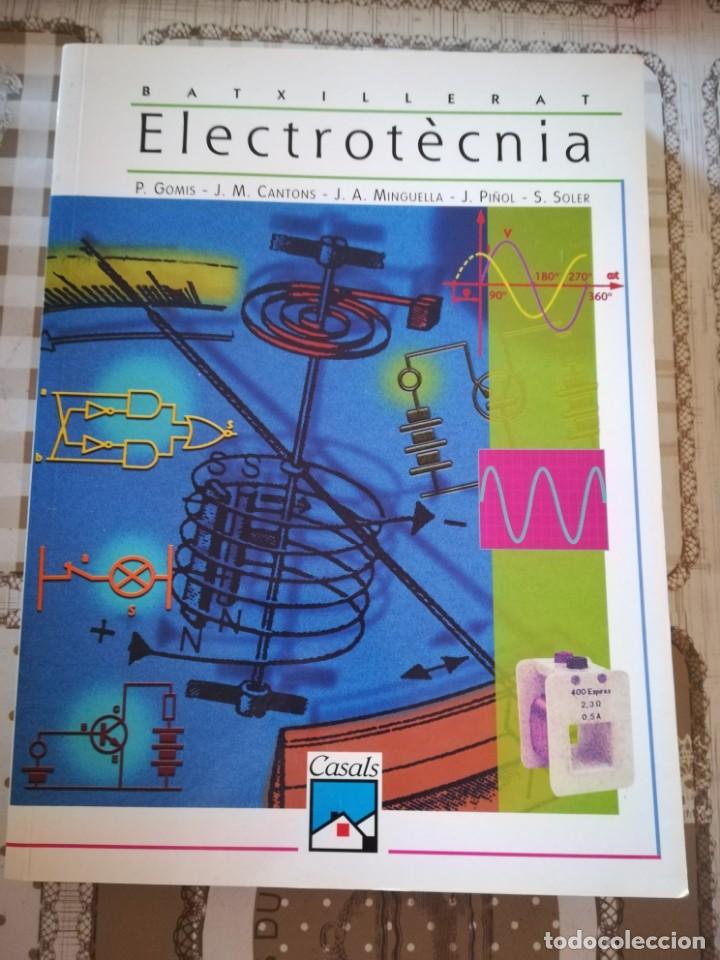 Libros de segunda mano: Electrot&egrave;cnia - Batxillerat - V.V.A.A. - en catal&agrave; - Foto 1
