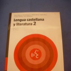 Libros de segunda mano: LENGUA CASTELLANA Y LITERATURA 2 2º ESO SECUNDARIA, CASALS 2008. LIBRO DE TEXTO, ESCOLAR