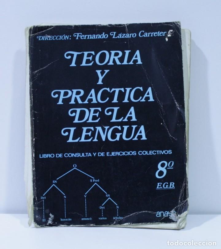 Libros de segunda mano: TEOR&Iacute;A Y PRACTICA DE LA LENGUA 8 / EDITORIAL ANAYA 1976 - Foto 1