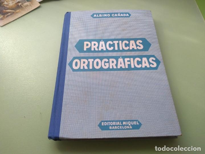 Libros de segunda mano: Antiguo libro Practicas Ortograficas. A&ntilde;o 1963. Ed. Miquel - Foto 1