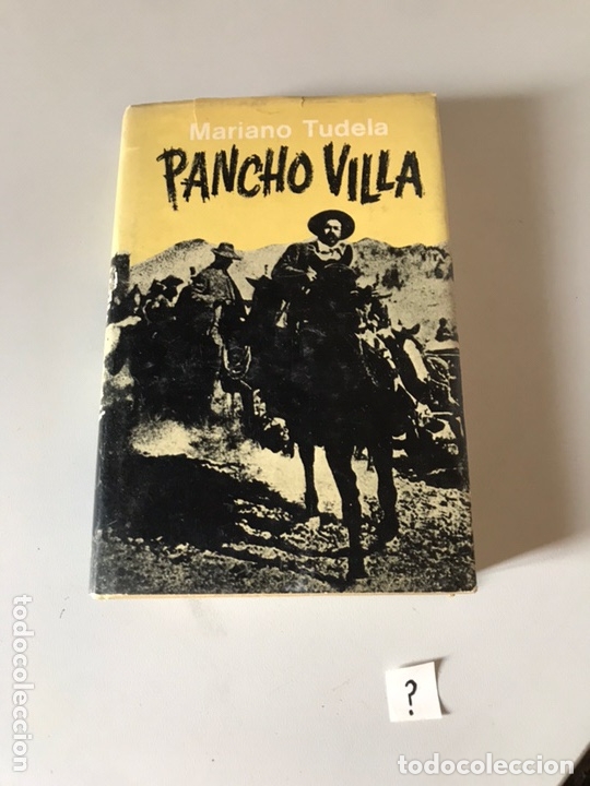 Libros de segunda mano: PANCHO VILLA - MARIANO TUDELA - Foto 1