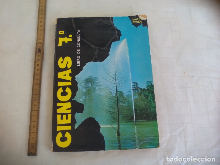 Libros de segunda mano: CIENCIAS 7&ordm; DE E.G.B. EGB. LIBRO DE CONSULTA EDITORIAL BRU&Ntilde;O 1973. - Foto 1
