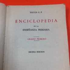 Libros de segunda mano: ENCICLOPEDIA DE LA ENSEÑANZA PRIMARIA - GRADO PRIMERO - 10ª EDICION 1962 ESCUELAS PIAS. Lote 173587862
