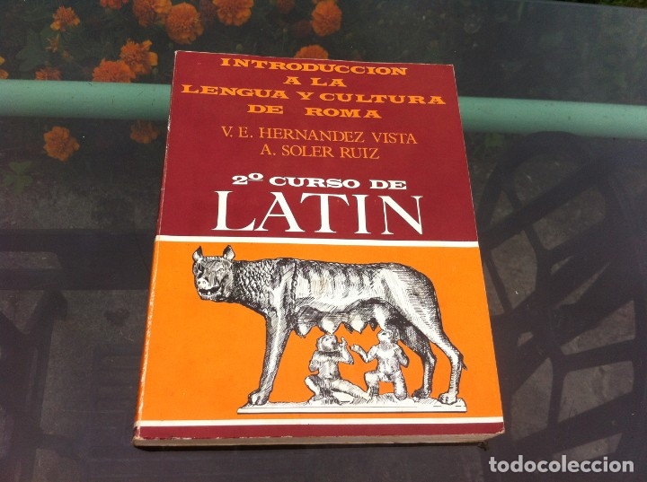 Second hand books: EUGENIO HERN&Aacute;NDEZ VISTA - ARTURO SOLER. INTRODUCCI&Oacute;N  A LA LENGUA Y CULTURA DE ROMA. 2&ordm; CURSO LATIN.