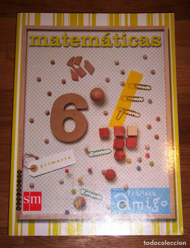 Libros de segunda mano: MATEM&Aacute;TICAS. 6&ordm; PRIMARIA : Proyecto Planeta Amigo. - Ediciones SM - Foto 1