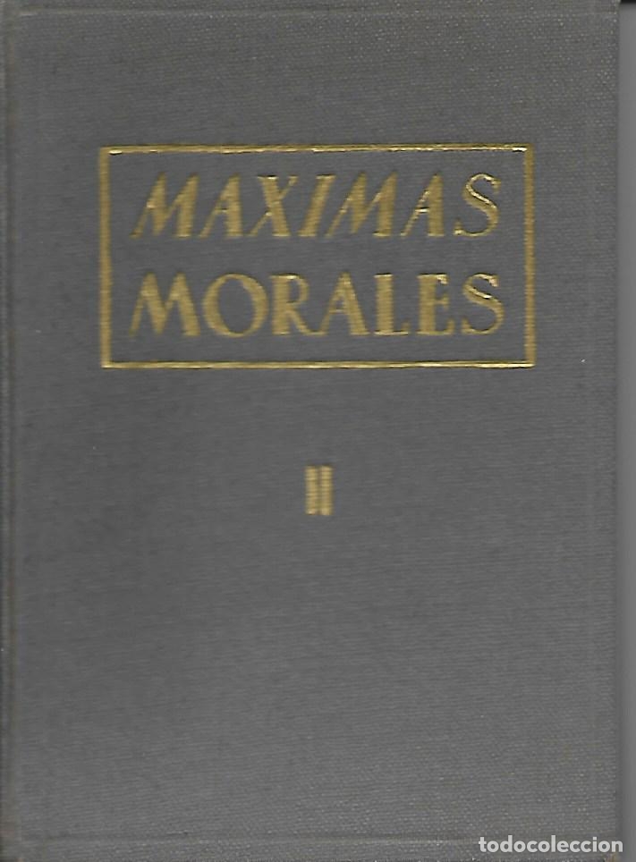 Libros de segunda mano: M&aacute;ximas morales II. AMV. - Foto 1