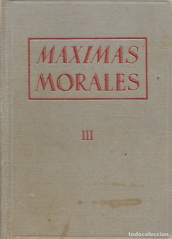 Libros de segunda mano: M&aacute;ximas morales III. Rg. AMV. - Foto 1