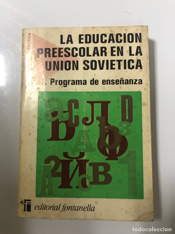 Libros de segunda mano: LA EDUCACION PREESCOLAR EN LA UNION SOVIETICA. I. PROGRAMA DE ENSE&Ntilde;ANZA. EDITORIAL FONTANELLA. - Foto 1