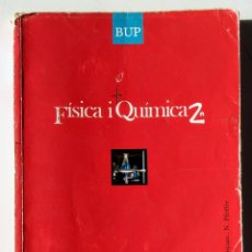 Libros de segunda mano: LIBRO DE FÍSICA I QUÍMICA. 2N. BUP.. Lote 177298372